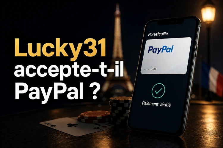 Lucky31 accepte-t-il PayPal?